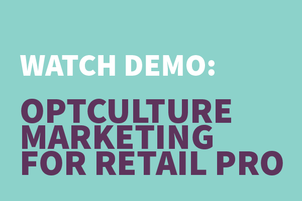 OptCulture Marketing for Retail Pro: Capture. Reward. Engage.
